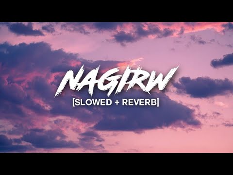 Nagirw   Slowed  Reverb  Ft Thorthingo and Kiranjit  Bodo Music Video 