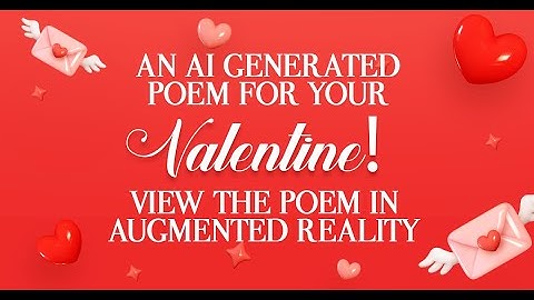 Combine Generative AI & Augmented Reality: A Valentines Day poem generated by #ChatGPT shown in AR!