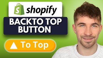 How to Add a Back To Top Button to Your Shopify Store (2025)