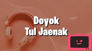 Doyok - Tul Jaenak