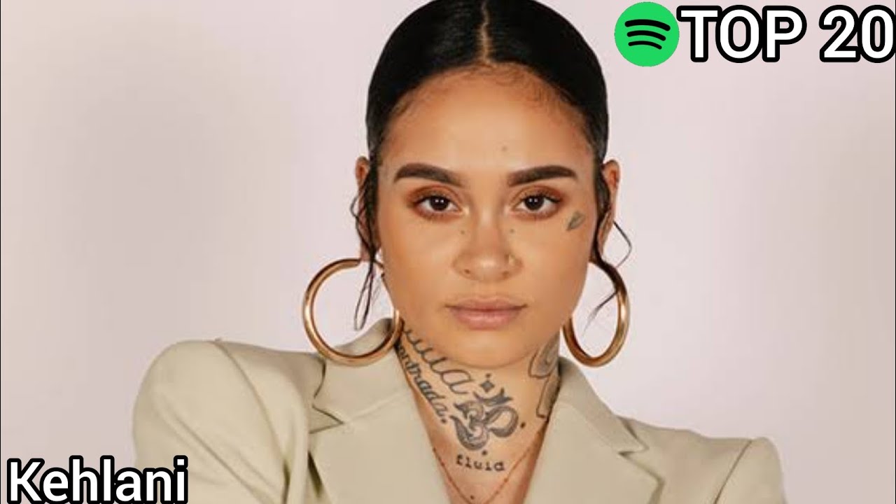 Top 20 Kehlani Most Streamed Songs On Spotify (Aug 17, 2021) YouTube