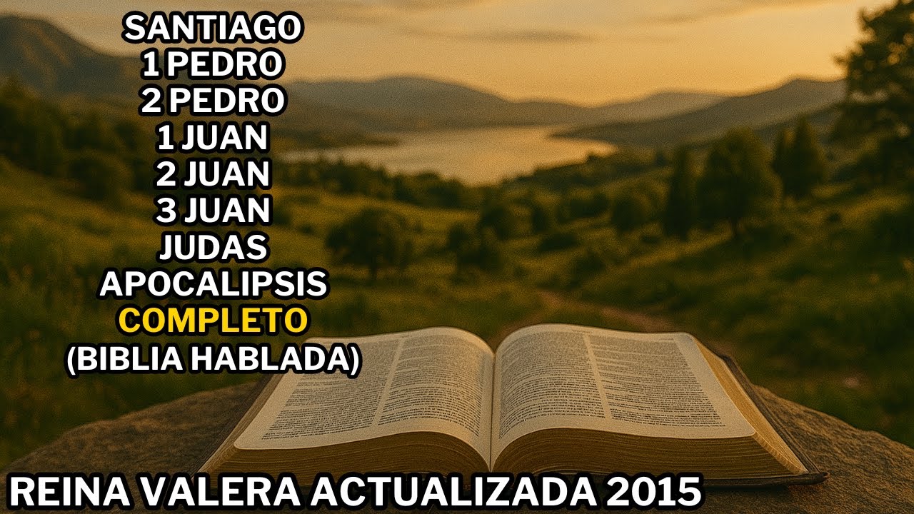 Lectura Completa: Santiago a Apocalipsis | Reina Valera Actualizada 2015 | Biblia Hablada 📖