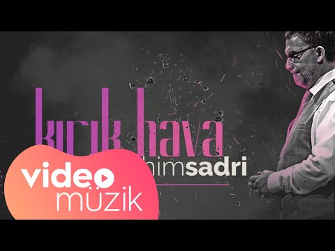 İbrahim Sadri - Kırık Hava