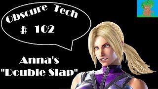 Obscure Tech Annas Double Slap