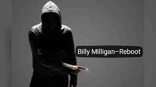 Billy Milligan–Reboot