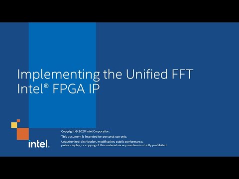 Implementing the Unified FFT Intel® FPGA IP