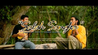 WAYASE - BREDHICX POITZ ' SALAH SANGKA ft Yanger Peron ' |  MUSIC VIDEO