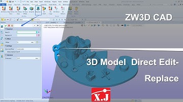 ZW3D คู่มือ สอนการใช้งาน CAD - Modify - Replace