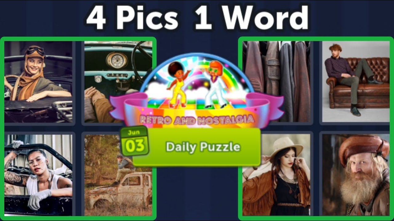 4 Pics 1 Word Daily Puzzle June 3, 2023 Retro and Nostalgia + Levels 44114420 YouTube