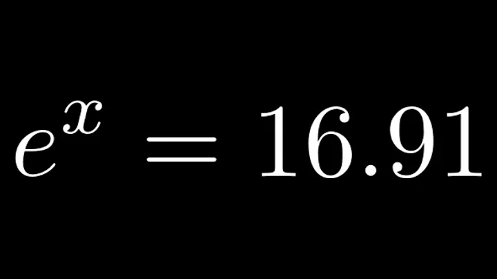 Solve e^x = 16.91 for x by using logarithms MyMathlab College Algebra Homework