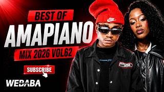 BEST OF AMAPIANO MIX 2026 Vol 262 | Dj Webaba