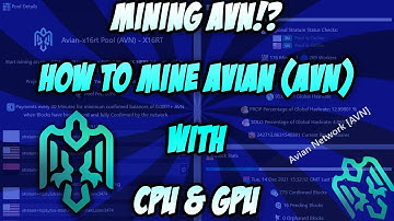 Mining AVN - How to Mine Avian - Tutorial - GPU & CPU Mining - 2021