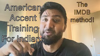 American Accent Training for Indians | The IMDB Method! 