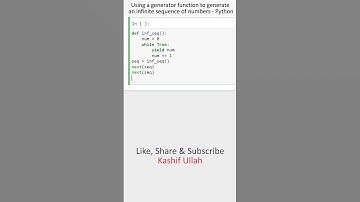 Using a generator function to generate an infinite sequence of numbers#python