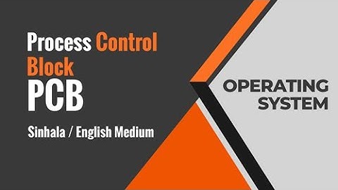 Process Control Block (PCB) | What is PCB in OS