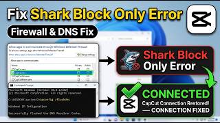 How to Fix CapCut Shark Block Only Error (2026) — Quick & Easy