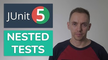 JUnit 5 Nested Tests Tutorial