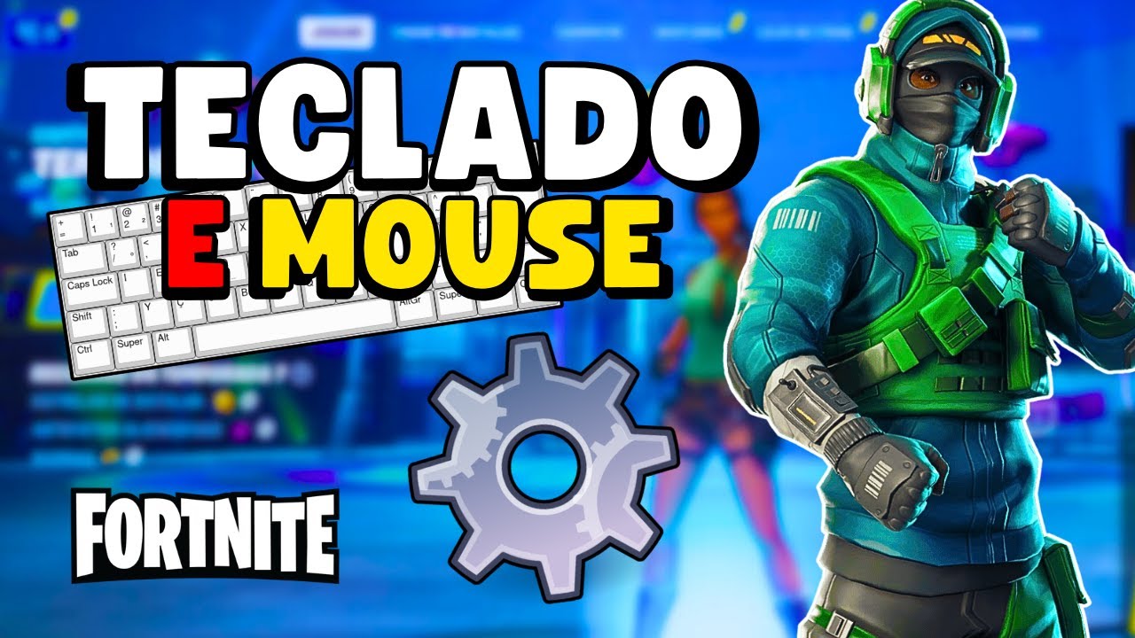 COMO CONFIGURAR TECLADO e MOUSE no FORTNITE (PC e NOTEBOOK) ⌨️ ️ - YouTube