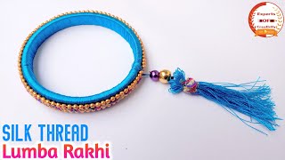 How To Make SILK THREAD Lumba Rakhi at home/DIY Tassel Bangles Lumba Rakhi making/Rakhi for bhabhi