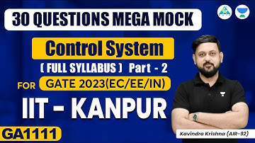 30 Questions Mega Mock | Control System(Part 2) Full Syllabus For GATE 2023 | Kavindra Sir #gate2023