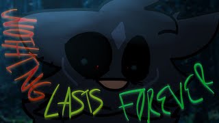 NOTHING LASTS FOREVER | oc pmv