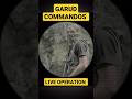 GARUD COMMANDOS IN ACTION 🔥🔥@IndianArmyisBest
