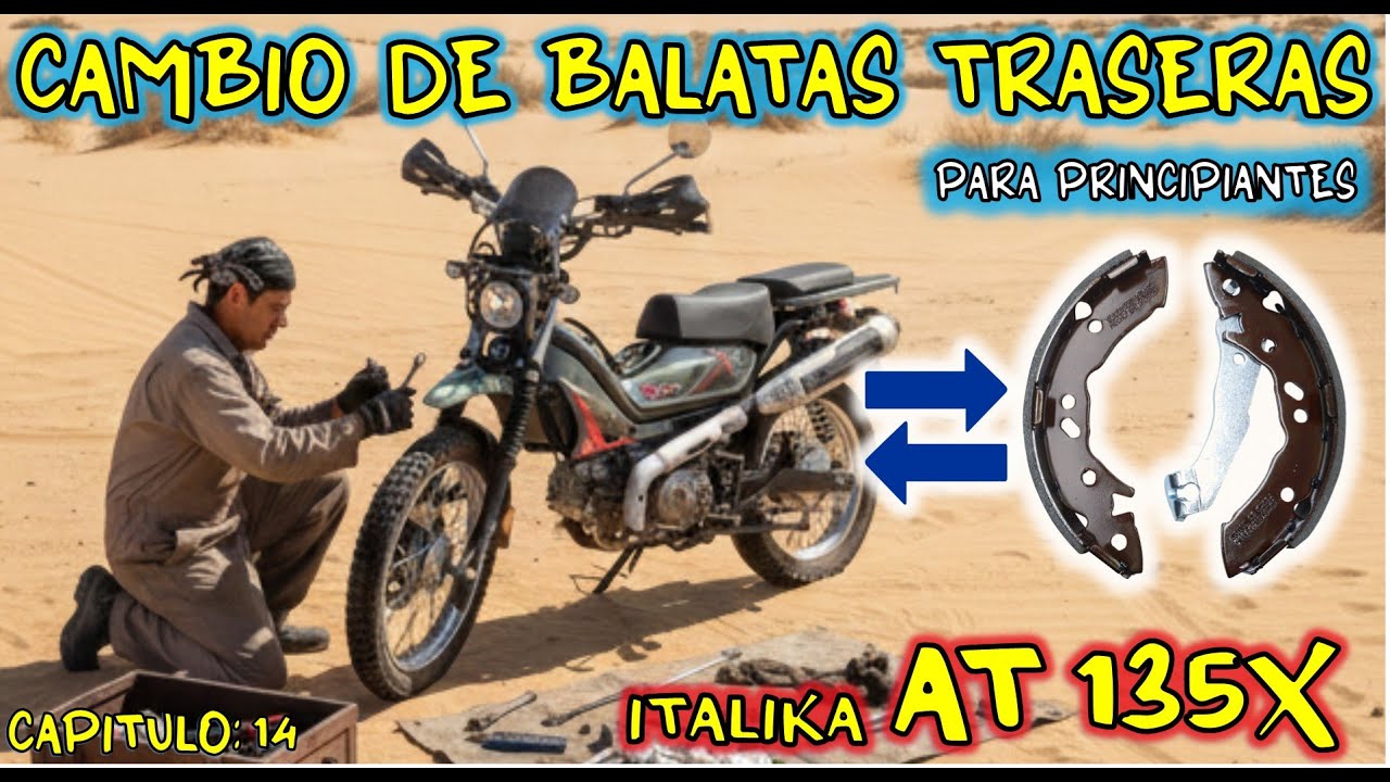 Cambio de balatas traseras de AT135X || Paso a paso para que lo hagas tu mismo || Cap.13