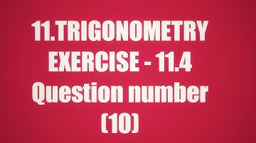 Trigonometry | Exercise 11.4 | 10th problem | question number 10,10th class|CCE syllabus TS and AP|
