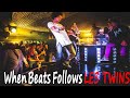 When Beats Follows Les Twins #2