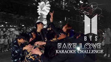 [KPOP IN PUBLIC] BTS (방탄소년단) - FAKE LOVE | KARAOKE CHALLENGE | OneForAll