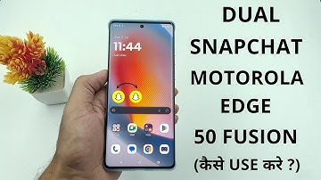 How to Dual Snapchat App On Motorola Edge 50 Fusion