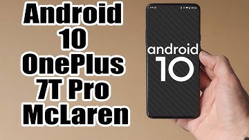Install Android 10 on OnePlus 7T Pro McLaren (LineageOS 17.1) - How to Guide!