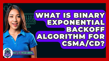 What Is Binary Exponential Backoff Algorithm For CSMA/CD? - Next LVL Programming