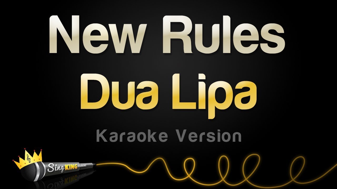 Dua Lipa   New Rules Karaoke Version