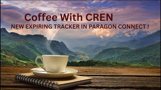 Coffee with CREN | New Expiring Tracker in Paragon Connect screenshot 5