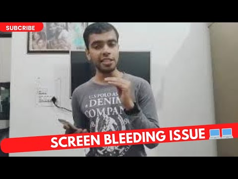 Screen Bleeding Issue π»π»? - YouTube