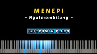 Menepi (Ngatmombilung) - Instrumen Karaoke Piano