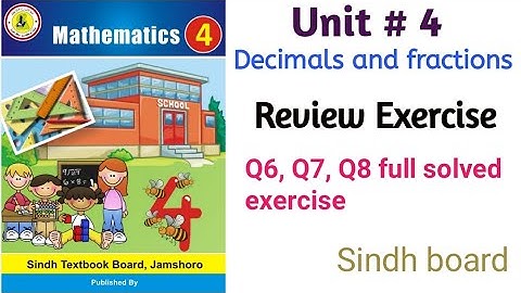 Math class 4 || Unit 4 Decimals and Fractions || Review Exercise part 2 || Sindh board ||