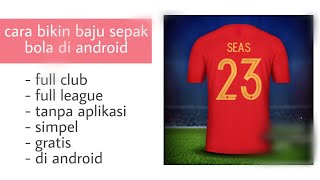 Cara bikin baju sepak bola sendiri di android simpel | SEAS Toturial screenshot 5