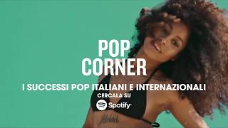 Pop Corner | Successi Pop Italiani e Internazionali by Topsify Italia | T1