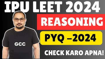 IPU LEET 2025 | B.TECH LATERAL ENTRY | PYQ IPULEET 2024 REASONING ORIGINAL PAPER SOLUTION/ PATTERN