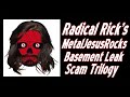 Radical ricks metaljesusrocks basement leak scam trilogy