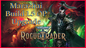 Rogue Trader 1.5 Marazhai Build  - Unfair Ready - Assassin, aura farm build & walking death aura