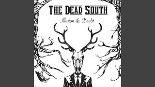 Video thumbnail of "The Dead South - Every Man Needs a Chew"