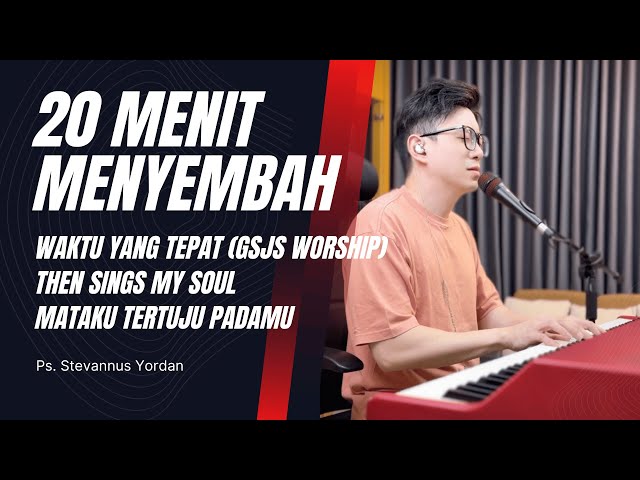 Waktu yang Tepat (GSJS Worship), How Great Thou Art - Ps. Stevannus Yordan ft Michael Adam class=