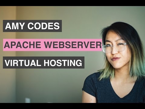APACHE (PART1): WEBSERVER AND VIRTUAL HOSTS || Amy Codes