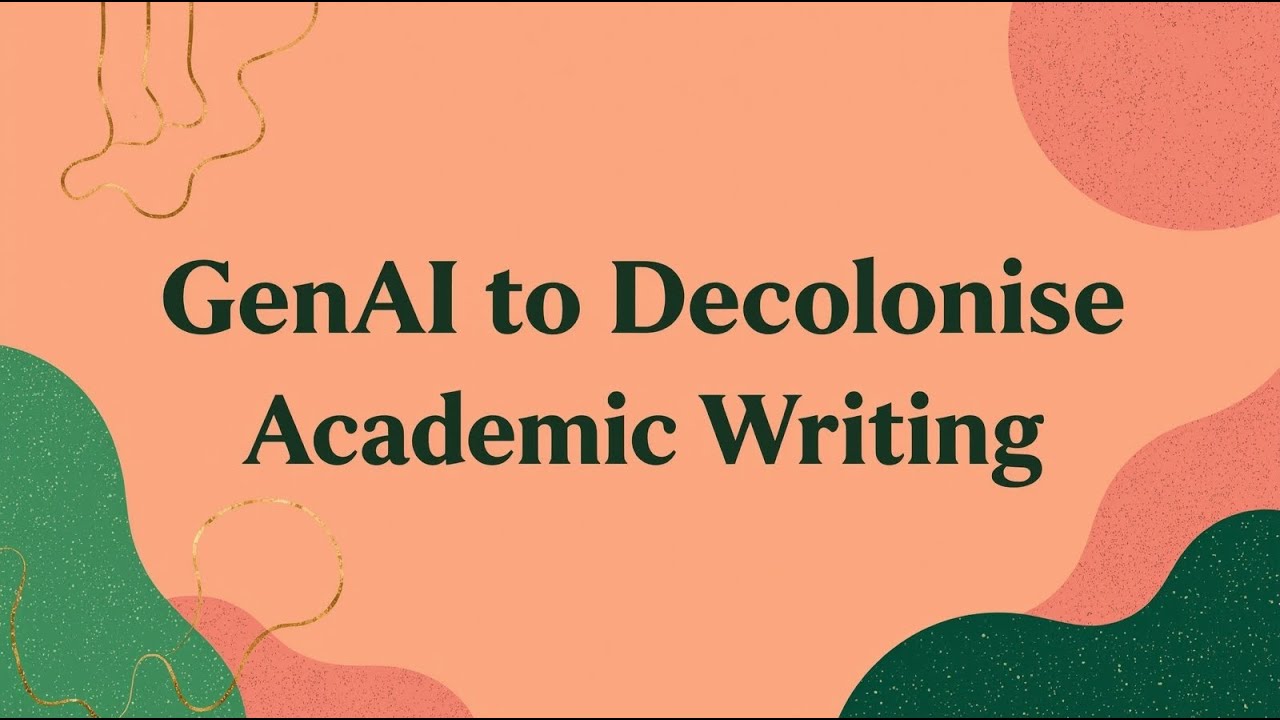 Generative AI and the decolonisation of academic communication - research podcast