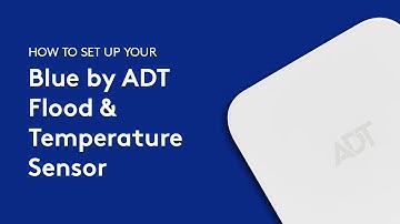 How to set up your Blue by ADT Flood & Temperature Sensor