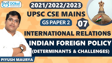 Indian Foreign Policy | Determinants & Challenges | International Relations | GS Paper 2 | UPSC CSE