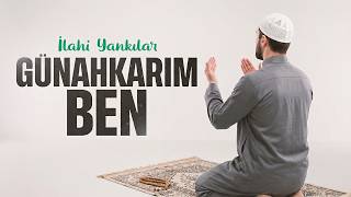 Günahkarım Ben - (Official Video) - Yanık yürekler için | İlahi Yankılar